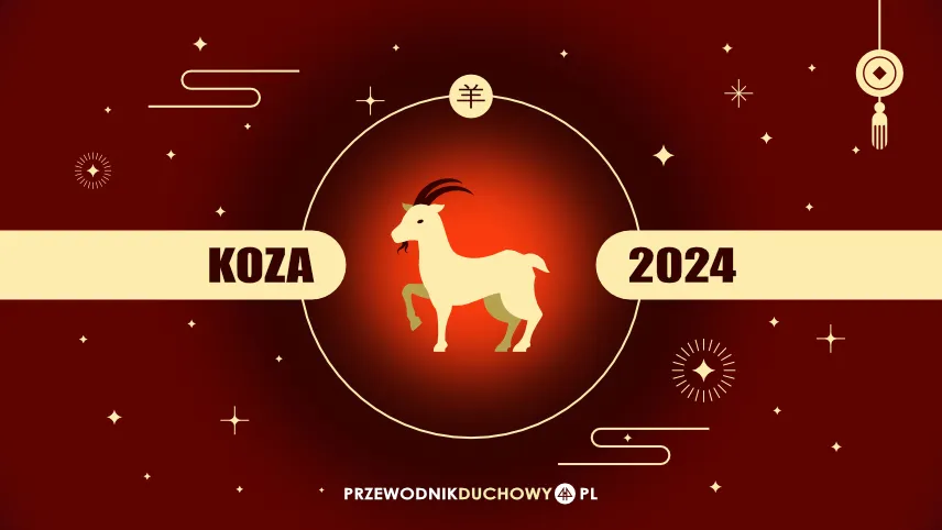 Horoskop chiński 2024 Koza
