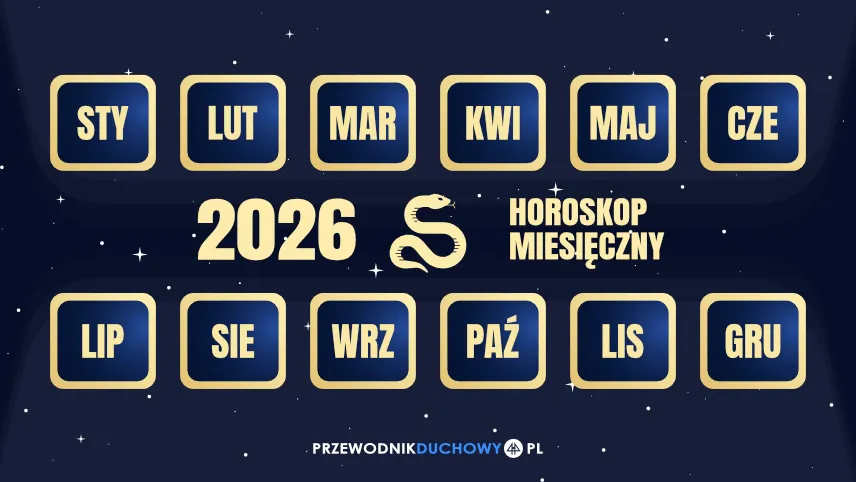 Prognoza miesięczna dla Węża na 2026 rok Chiński horoskop miesięczny 2026 Wąż