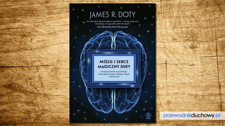Mózg i serce – magiczny duet James R. Doty